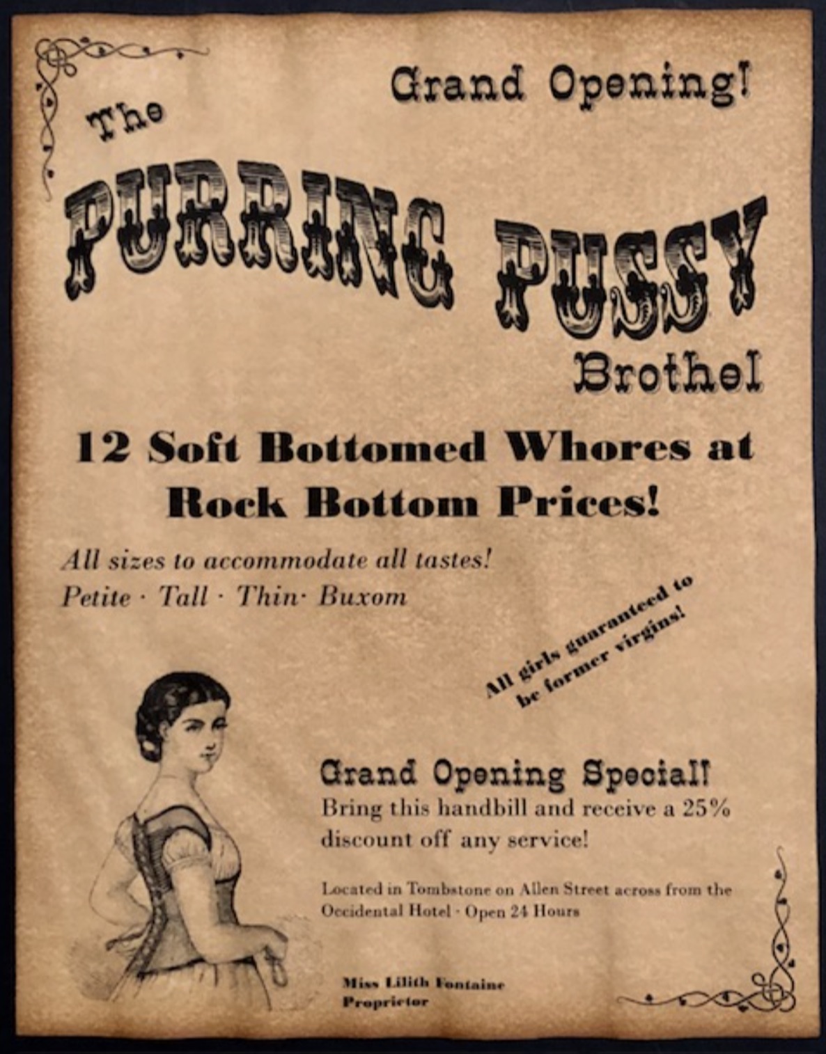 poster - The Grand Opening! Purring Pussy Brothel 12 Soft Bottomed Whores at Rock Bottom Prices! All sizes to accommodate all tastes! Petite Tall Thin Buxom All girls guaranteed to be former virgins! Grand Opening Special! Bring this handbill and receive 